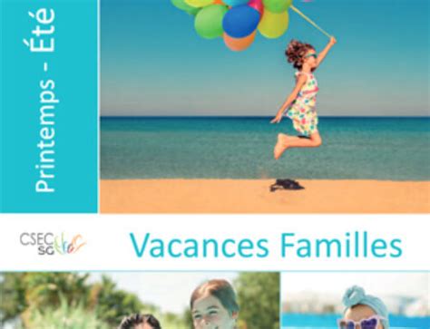 CSEC SG : Catalogue Vacances Familles Printemps Eté .